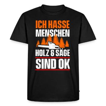 Ich hasse Menschen Holz und Säge sind ok - Männer Premium Bio T-Shirt - Schwarz - Vorne - Nico (187cm)