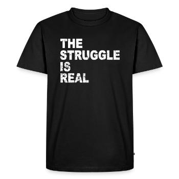 Workout Weight Training Gym The Struggle is Real Slogan - T-shirt Premium bio Homme - noir - Devant - Nico (187cm)