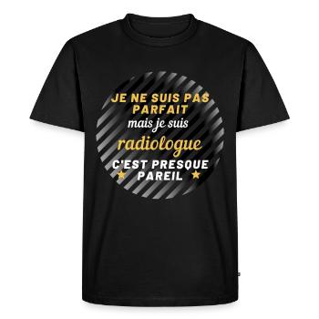 Je ne suis pas parfait mais radiologue ! - T-shirt Premium bio Homme - noir - Devant - Nico (187cm)