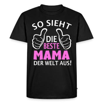 So sieht die Beste Mama der Welt aus - Muttertag - Männer Premium Bio T-Shirt - Schwarz - Vorne - Nico (187cm)