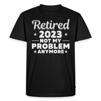 Retraité 2023 Plus mon problème - T-shirt Premium bio Homme - noir - Devant - Nico (187cm)