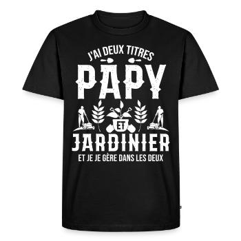 Papy jardinier deux titres humour jardin - T-shirt Premium bio Homme - noir - Devant - Nico (187cm)