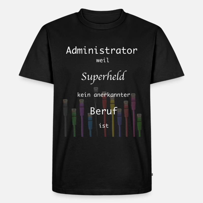 Administrator, Superheld,Beruf, IT, Admin,Nerd - Männer Premium Bio T-Shirt - Schwarz