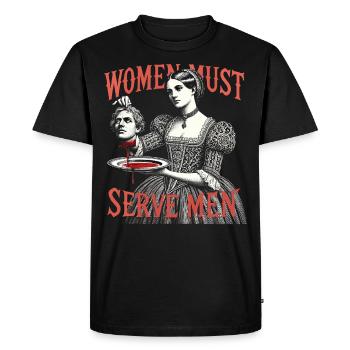 Women must serve men - Men's Premium Organic T-Shirt - black - Front - Nico (187cm)