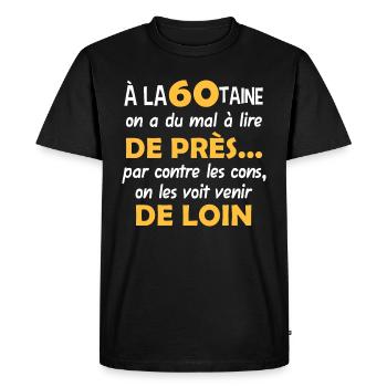 60 ans, humour anniversaire décennie âge naissance - T-shirt Premium bio Homme - noir - Devant - Nico (187cm)
