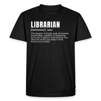 Funny Librarian Definition Humor Occupation - Men's Premium Organic T-Shirt - black - Front - Nico (187cm)
