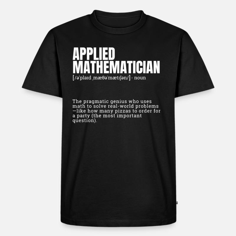Funny Dictionary Applied Mathematician Themed - Männer Premium Bio T-Shirt - Schwarz