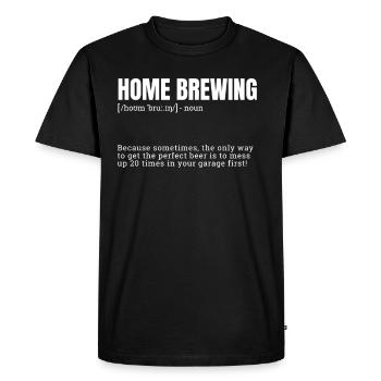 Home Brewing Funny Definition Indoor Hobbies - Men's Premium Organic T-Shirt - black - Front - Nico (187cm)
