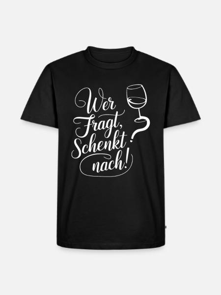 Wer fragt schenkt nach - Männer Premium Bio T-Shirt - Schwarz