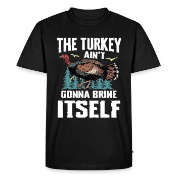 Turkey Hunting Adventure: I Just Want Turkey Hunting - Men's Premium Organic T-Shirt - black - Front - Nico (187cm)