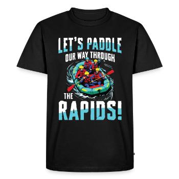 Let's paddle through the rapids - - Men's Premium Organic T-Shirt - black - Front - Nico (187cm)
