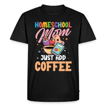Homeschool Mom Easy to Add Coffee - Men's Premium Organic T-Shirt - black - Front - Nico (187cm)