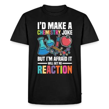 Je ferais une blague sur la chimie, mais - T-shirt Premium bio Homme - noir - Devant - Nico (187cm)