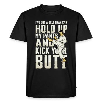 I have a belt that holds my pants and - Men's Premium Organic T-Shirt - black - Front - Nico (187cm)