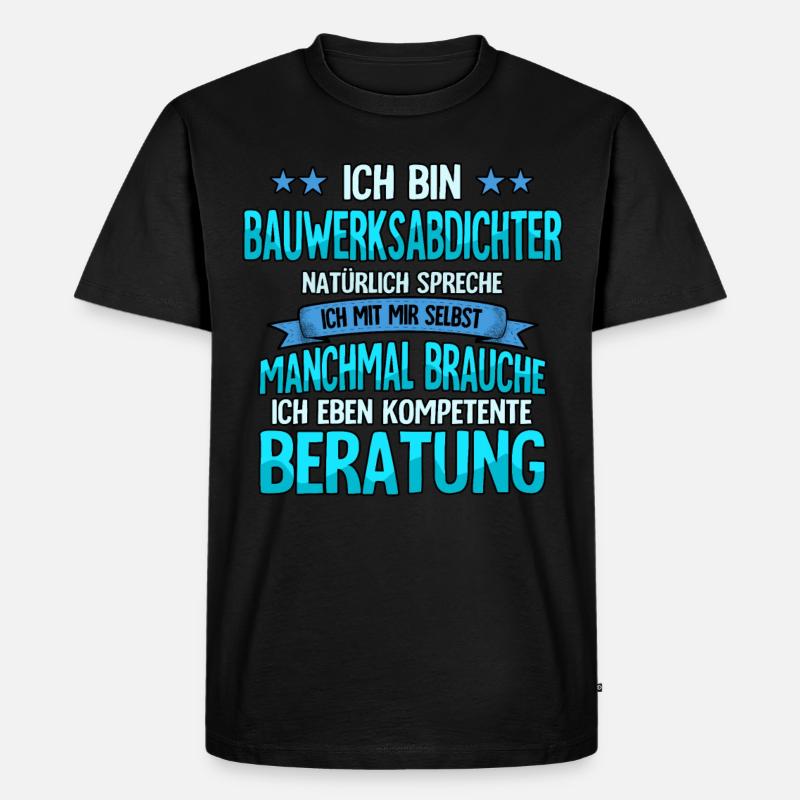 Bauwerksabdichter - Männer Premium Bio T-Shirt - Schwarz