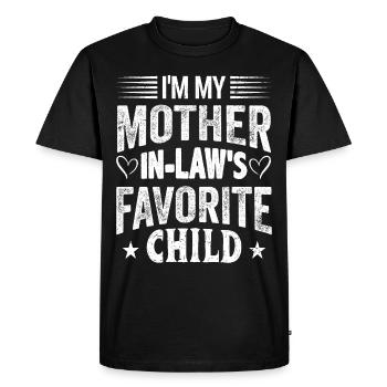 I Am My Mother in Low Favorite Child Son Daughter - Men's Premium Organic T-Shirt - black - Front - Nico (187cm)