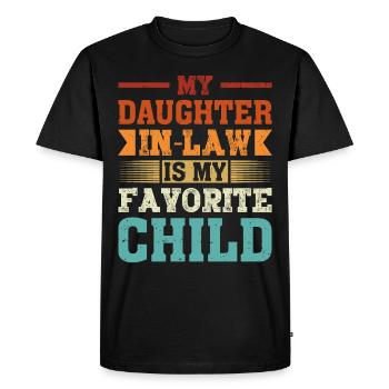 Ma belle-fille est celle de mon père enfant préféré - T-shirt Premium bio Homme - noir - Devant - Nico (187cm)