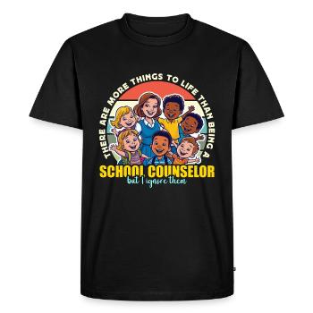School Counselor There Are More Things Educator - Men's Premium Organic T-Shirt - black - Front - Nico (187cm)