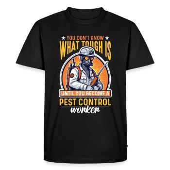 Pest Control You Don't Know What Tough Disinfector - Men's Premium Organic T-Shirt - black - Front - Nico (187cm)