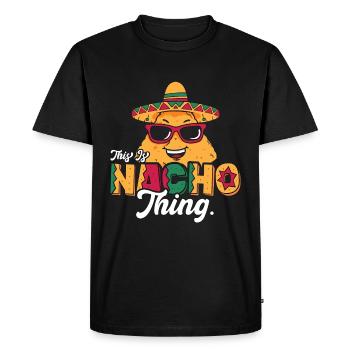 Nachos This Is Nacho Thing Mexican Food Enthusiast - Men's Premium Organic T-Shirt - black - Front - Nico (187cm)