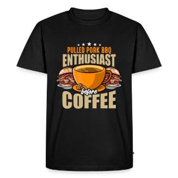 Pulled Pork BBQ Enthusiast Before BBQ Coffee Lover - Men's Premium Organic T-Shirt - black - Front - Nico (187cm)