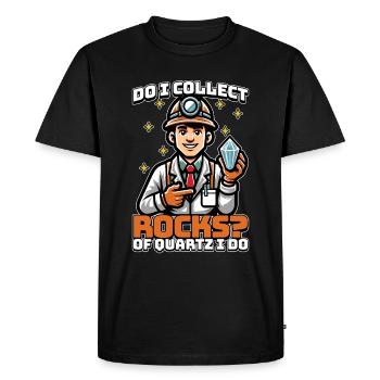 Géologue Est-ce que je collectionne des roches de quartz scientifique - T-shirt Premium bio Homme - noir - Devant - Nico (187cm)