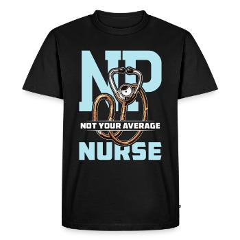 Nurse Practitioner NP Not Your Average Healthcare - Men's Premium Organic T-Shirt - black - Front - Nico (187cm)