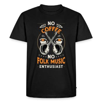 Musique folklorique Pas de café Pas de fanfare Amateur de café - T-shirt Premium bio Homme - noir - Devant - Nico (187cm)
