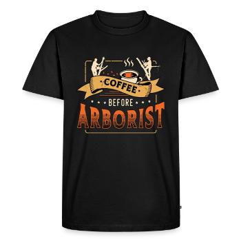 Arborist Coffee Before Tree Climber Coffee Lover - Men's Premium Organic T-Shirt - black - Front - Nico (187cm)