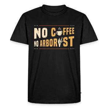 Arborist No Coffee No Forest Worker Coffee Lover - Men's Premium Organic T-Shirt - black - Front - Nico (187cm)