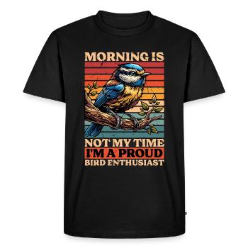 Bird Enthusiast Morning Is Not My Time Bird Lover - Men's Premium Organic T-Shirt - black - Front - Nico (187cm)