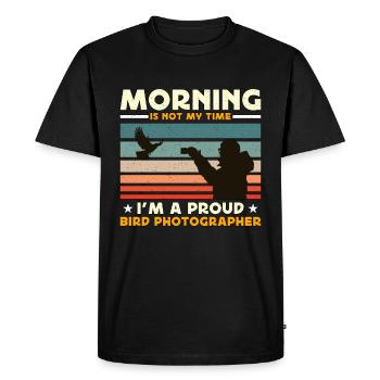 Bird Photography Morning Is Not My Time Bird Lover - Men's Premium Organic T-Shirt - black - Front - Nico (187cm)