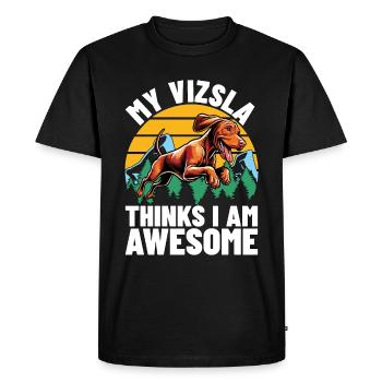 My Vizsla Thinks I Am Awesome Dog Lover Pet Owner - Men's Premium Organic T-Shirt - black - Front - Nico (187cm)