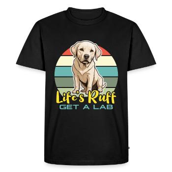 Labrador Retriever Life's Ruff Get A Lab Pet Owner - Men's Premium Organic T-Shirt - black - Front - Nico (187cm)