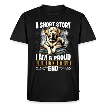 Labrador Retriever A Short Story I Am A Dog Owner - Men's Premium Organic T-Shirt - black - Front - Nico (187cm)