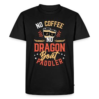 Dragon Boating No Coffee No Paddling Coffee Lover - Men's Premium Organic T-Shirt - black - Front - Nico (187cm)