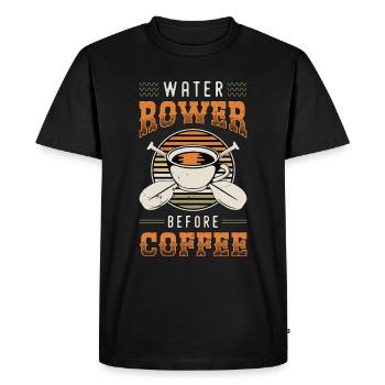 Water Rower Before Coffee Paddling Coffee Lover - Men's Premium Organic T-Shirt - black - Front - Nico (187cm)