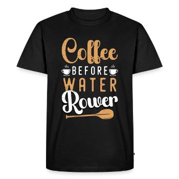 Water Rowing Coffee Before Boating Coffee Lover - Men's Premium Organic T-Shirt - black - Front - Nico (187cm)