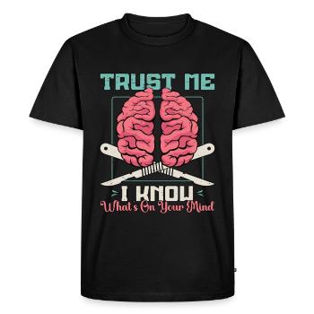 Neurochirurgien Croyez-moi, je sais ce qu’est le docteur du cerveau - T-shirt Premium bio Homme - noir - Devant - Nico (187cm)