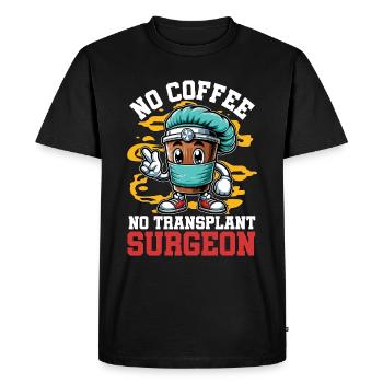 Chirurgien transplanteur Pas de café Docteur Amateur de café - T-shirt Premium bio Homme - noir - Devant - Nico (187cm)