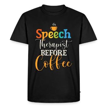 Speech Therapist Before Physiotherapy Coffee Lover - Men's Premium Organic T-Shirt - black - Front - Nico (187cm)