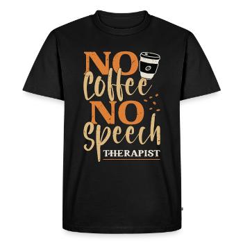 Speech Therapy No Coffee Therapist Coffee Lover - Men's Premium Organic T-Shirt - black - Front - Nico (187cm)