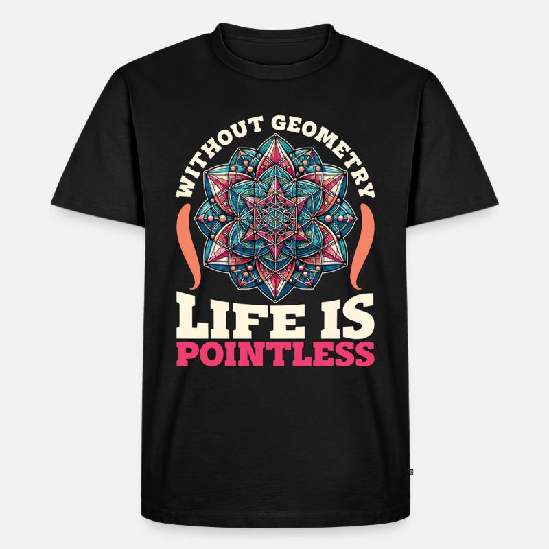 Mathematician Without Geometry Life Statistician - Männer Premium Bio T-Shirt - Schwarz