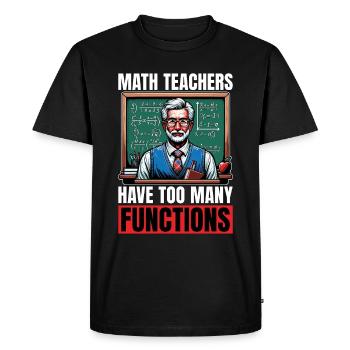 Les professeurs de mathématiques ont trop de mathématiques - T-shirt Premium bio Homme - noir - Devant - Nico (187cm)