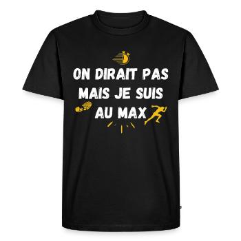 On dirait pas mais je suis au max / Running - T-shirt Premium bio Homme - noir - Devant - Nico (187cm)