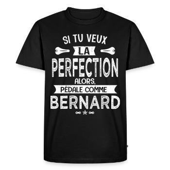 bernard si tu veux la perfection à vélo cycliste - T-shirt Premium bio Homme - noir - Devant - Nico (187cm)