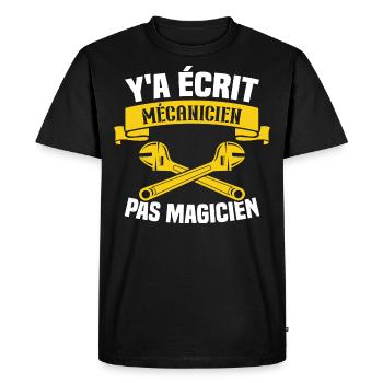 Y'a écrit mécanicien pas magicien - T-shirt Premium bio Homme - noir - Devant - Nico (187cm)