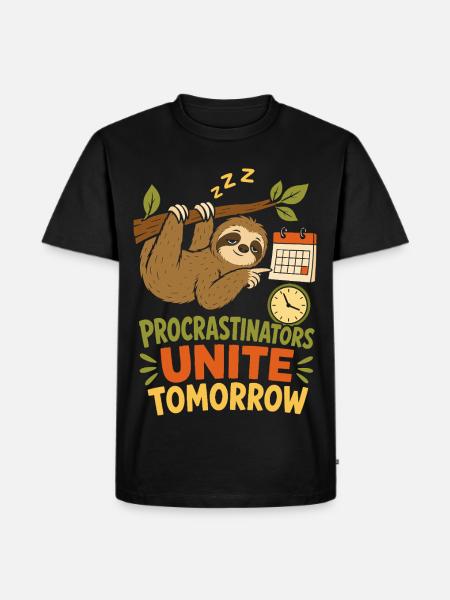 Procrastinators Unite Tomorrow - Männer Premium Bio T-Shirt - Schwarz