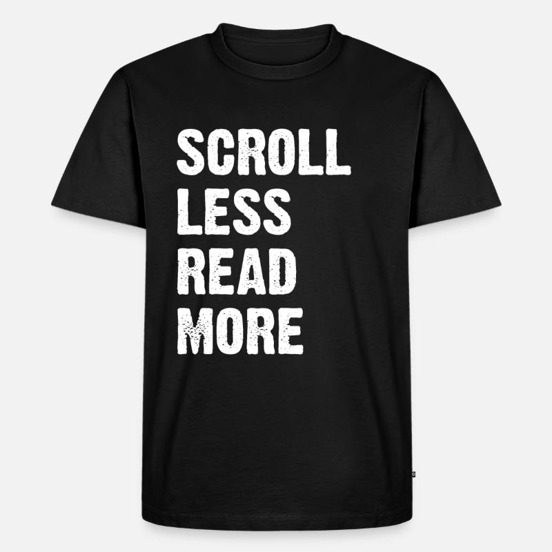 Scroll Less Read More - Männer Premium Bio T-Shirt - Schwarz