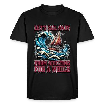 Sailing Let's Sail Away From Adulting Fisherman - Men's Premium Organic T-Shirt - black - Front - Nico (187cm)